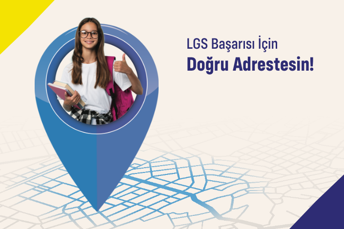 LGS’ye Etkin Hazırlık İçin Buradayız!